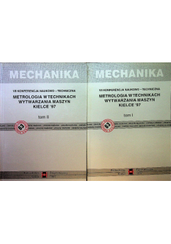 Metrologia w technikach wytwarzania maszyn Kielce 97 tom I i II