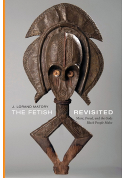 The Fetish Revisited