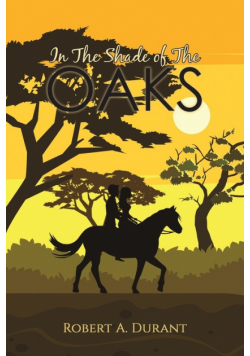 In The Shade of The Oaks