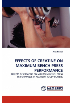 Effects Of Creatine On Maximum Bench Press Performance