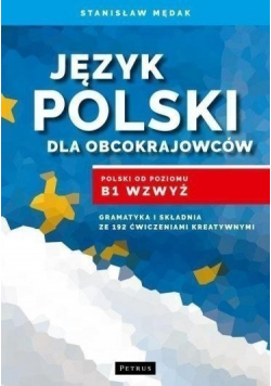 Język polski dla obcokrajowców Polski od poziomu B1