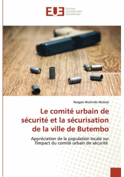 Le comité urbain de sécurité et la sécurisation de la ville de Butembo