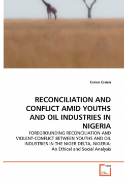 Reconciliation And Conflict Amid Youths And Oil Industries In Nigeria