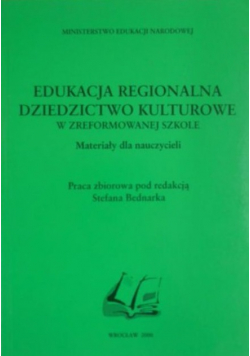 Edukacja regionalna Dziedzictwo kulturowe w regionie