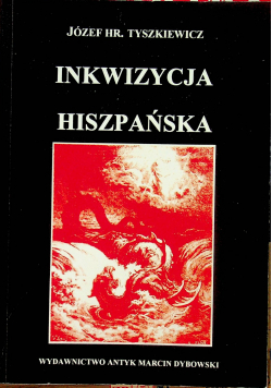 Inkwizycja hiszpańska Reprint z 1929 r.