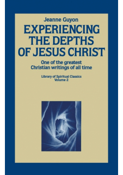 Experiencing the Depths of Jesus Christ