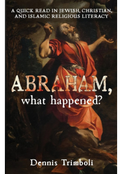 Abraham, what happened