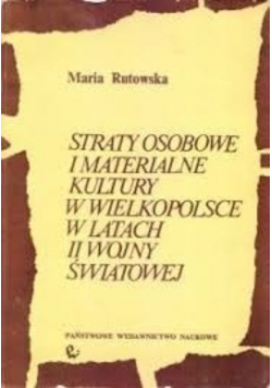 Straty osobowe i materialne kultury w