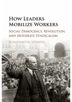 How Leaders Mobilize Workers