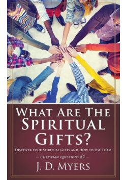 What Are the Spiritual Gifts?