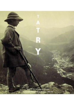 Tatry Fotografia Tatr i Zakopanego 1859 -1914