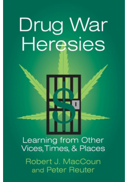 Drug War Heresies