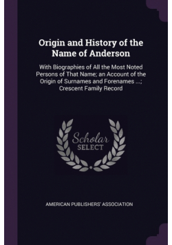 Origin and History of the Name of Anderson