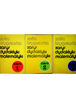 Zarys dydaktyki matematyki część 1 do 3