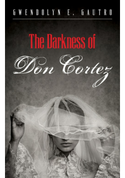 The Darkness of Don Cortez