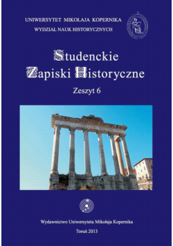 Studenckie Zapiski Historyczne. Zeszyt 6