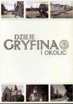 Dzieje Gryfina i okolic