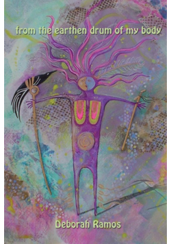 from the earthen drum of my body
