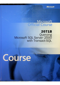2071B Querying Microsoft SQL Server 2000