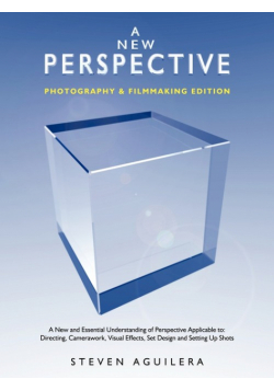 A New Perspective ― Photography & Filmmaking Edition