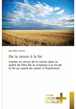 De la raison à la foi