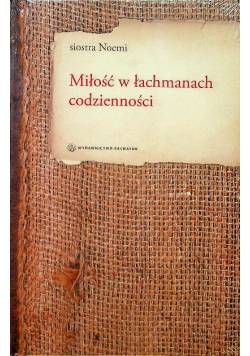 Miłość w łachmanach codzienności