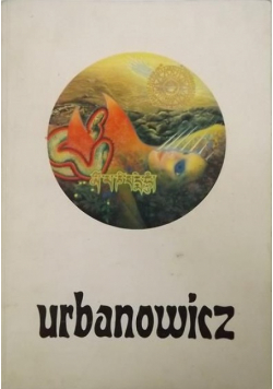 Andrzej Urbanowicz. Wystawa retrospektywna twórczości 1962-1992