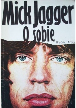 Mick Jagger o sobie