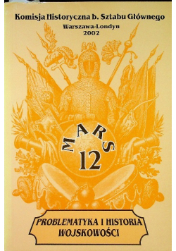 Problematyka i historia wojskowości mars 12