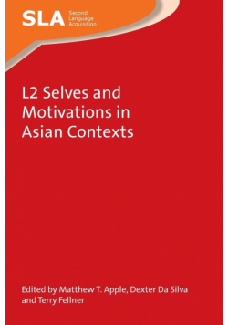 L2 Selves and Motivations in Asian Contexts