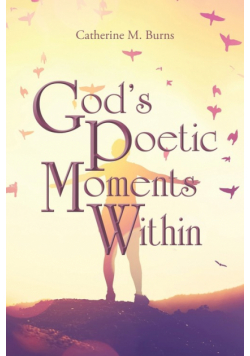 God's Poetic Moments Within