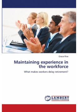 Maintaining experience in the workforce