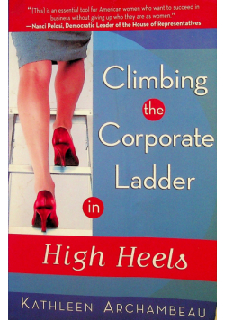 Climbing the Corporate Ladder in High Heels