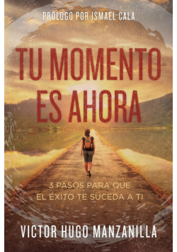 Tu momento es ahora