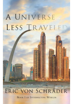 A Universe Less Traveled