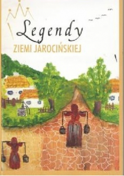 Legendy ziemi jarocińskiej