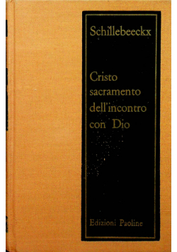 Cristo sacramento dell incontro con Dio