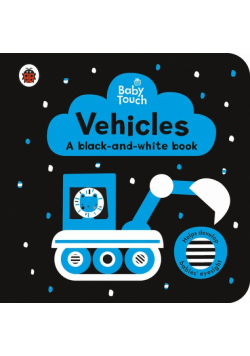 Baby Touch Vehicles a black and white book