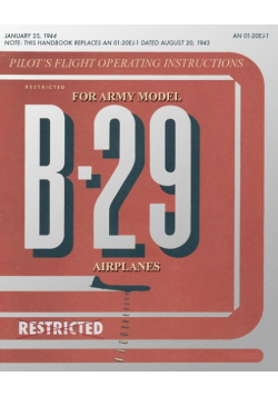 Pilot's Flight Operating Instructions for Army Model B-29 Airplanes