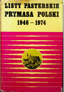 Listy Pasterskie Prymasa Polski 1946  1974