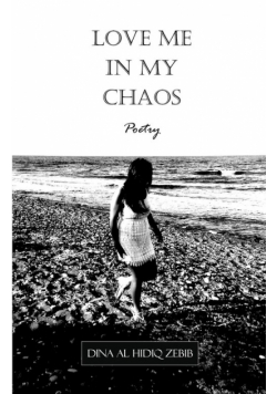 Love Me In My Chaos