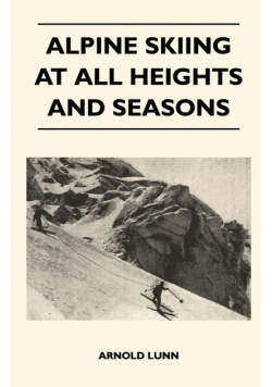 Alpine Skiing at All Heights and Seasons