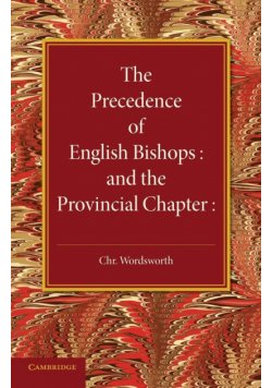 The Precedence of English Bishops and the Provincial Chapter