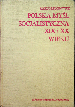 Polska myśl socjalistyczna XIX i XX wieku