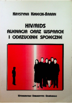 Hiv aids alienacja  oraz wsparcie i odrzucenie społeczne