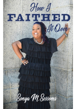 How I Faithed It Over