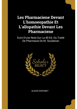 Les Pharmaciene Devant L'homoeopathie Et L'allopathie Devant Les Pharmaciene