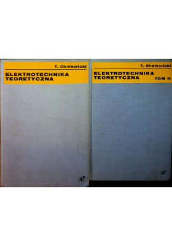 Elektrotechnika teoretyczna tom I i II