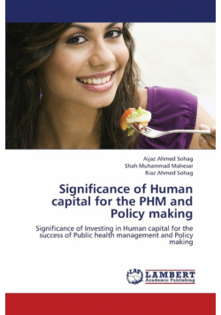 Significance of Human Capital for the Phm and Policy Making
