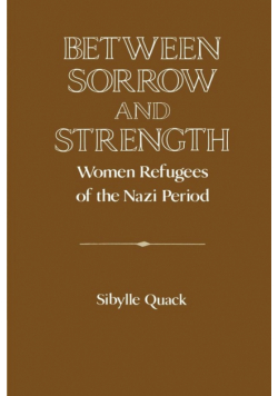 Between Sorrow and Strength